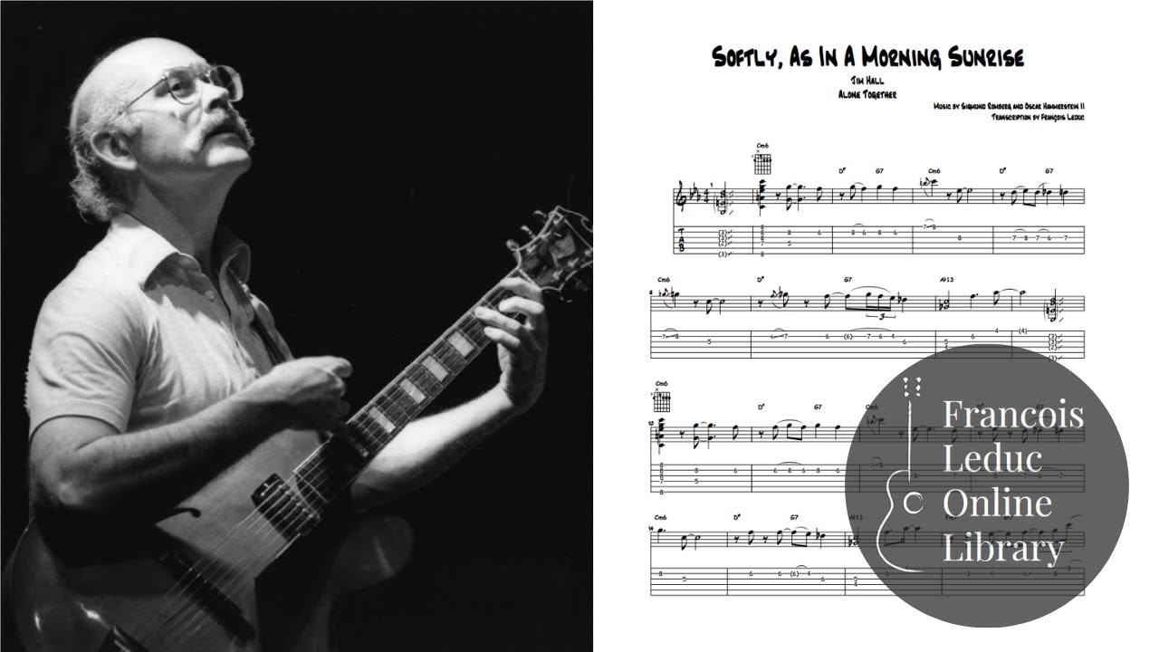 Softly, As In A Morning Sunrise - Jim Hall (Transcription)