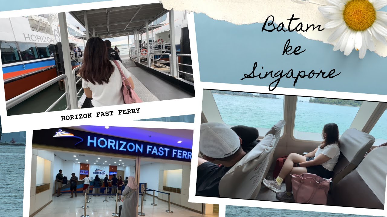 Panduan Lengkap Naik HORIZON FAST FERRY dari Harbour Bay BATAM Ke Harbour Front SINGAPURA