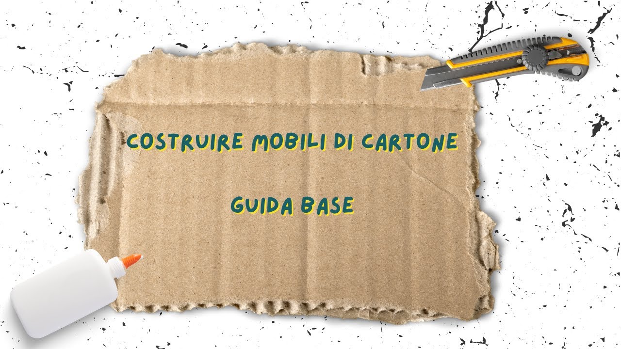 Video guida base: come costruire mobili di cartone