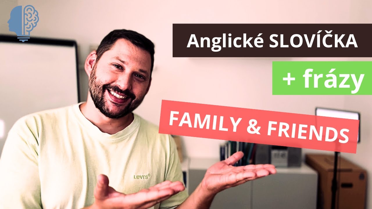 ANGLICKÉ slovíčka a frázy pre ZAČIATOČNÍKOV | Rodina a priatelia | Family & Friends
