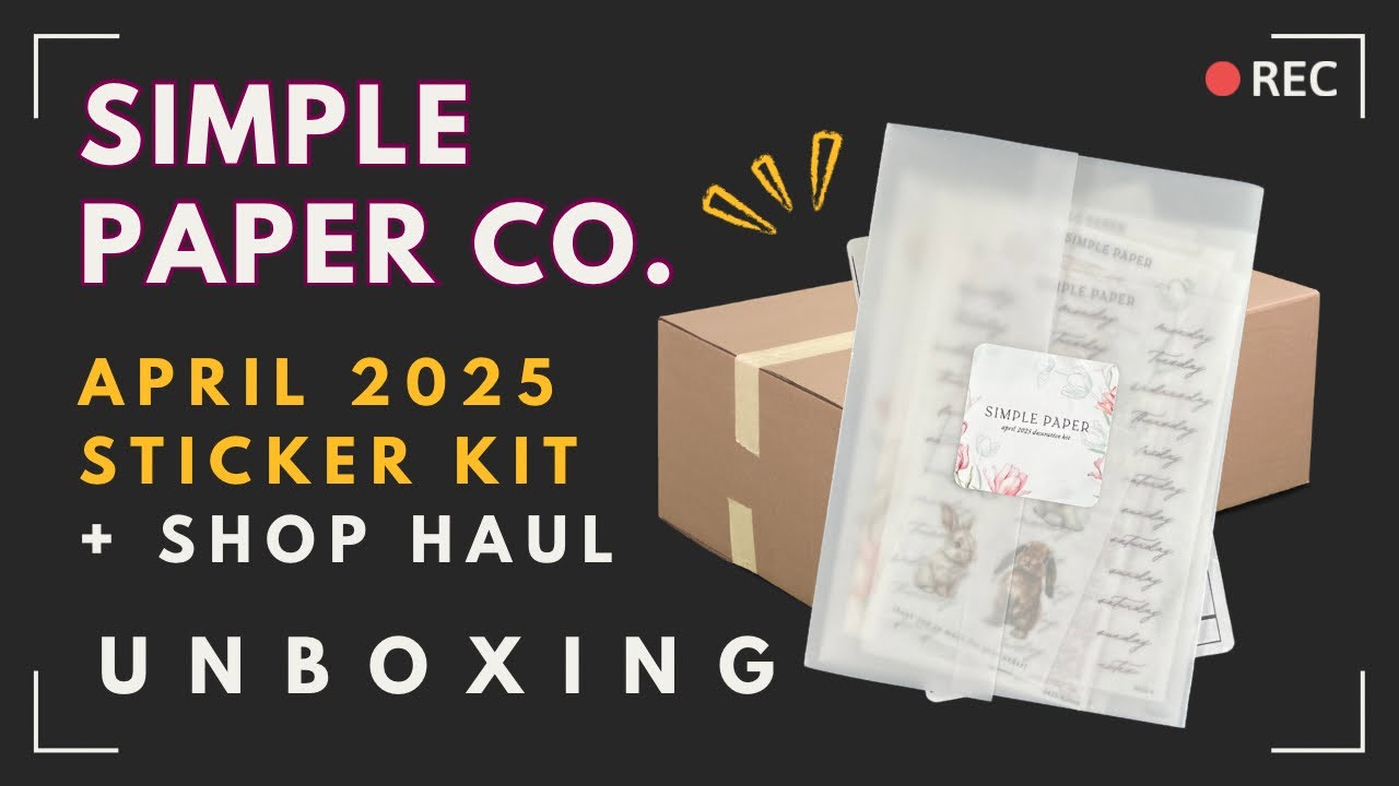 Simple Paper Co | April 2025 Kit | Shop Haul