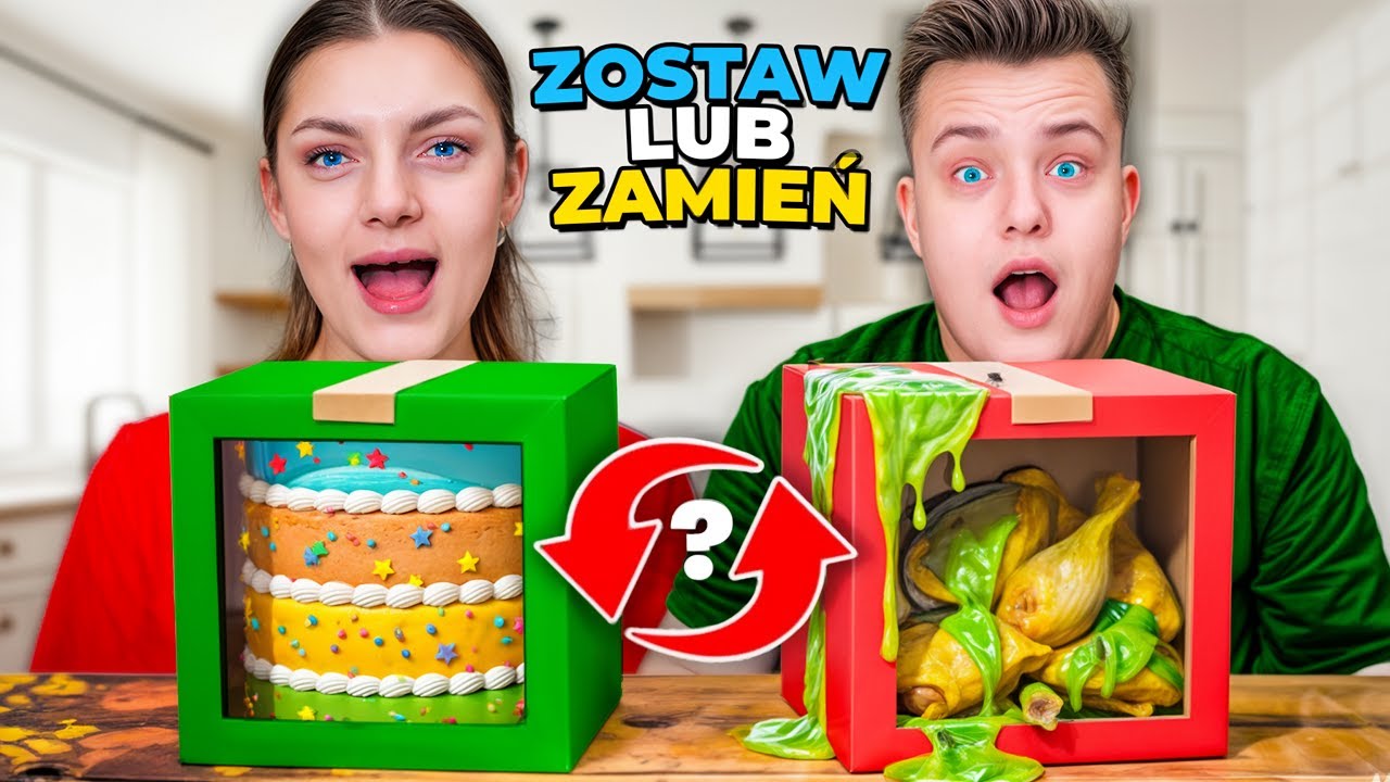 Ekstremalne ZOSTAW lub ZAMIEŃ challange !