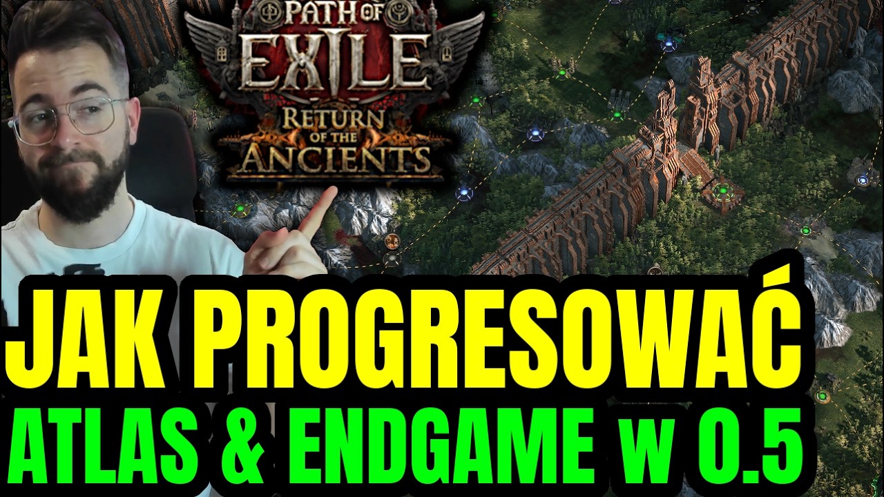 Jak progresować NOWY ATLAS & ENDGAME w 0.5 Path of Exile 2: Return of the Ancients