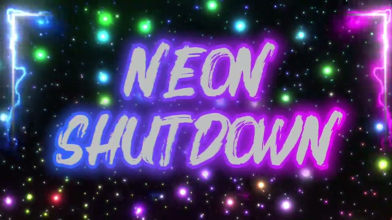 Neon shutdown