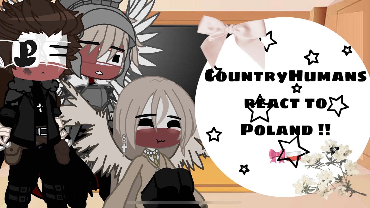 CountryHumans react to Poland!!      |MY AU!|  #countryhumans