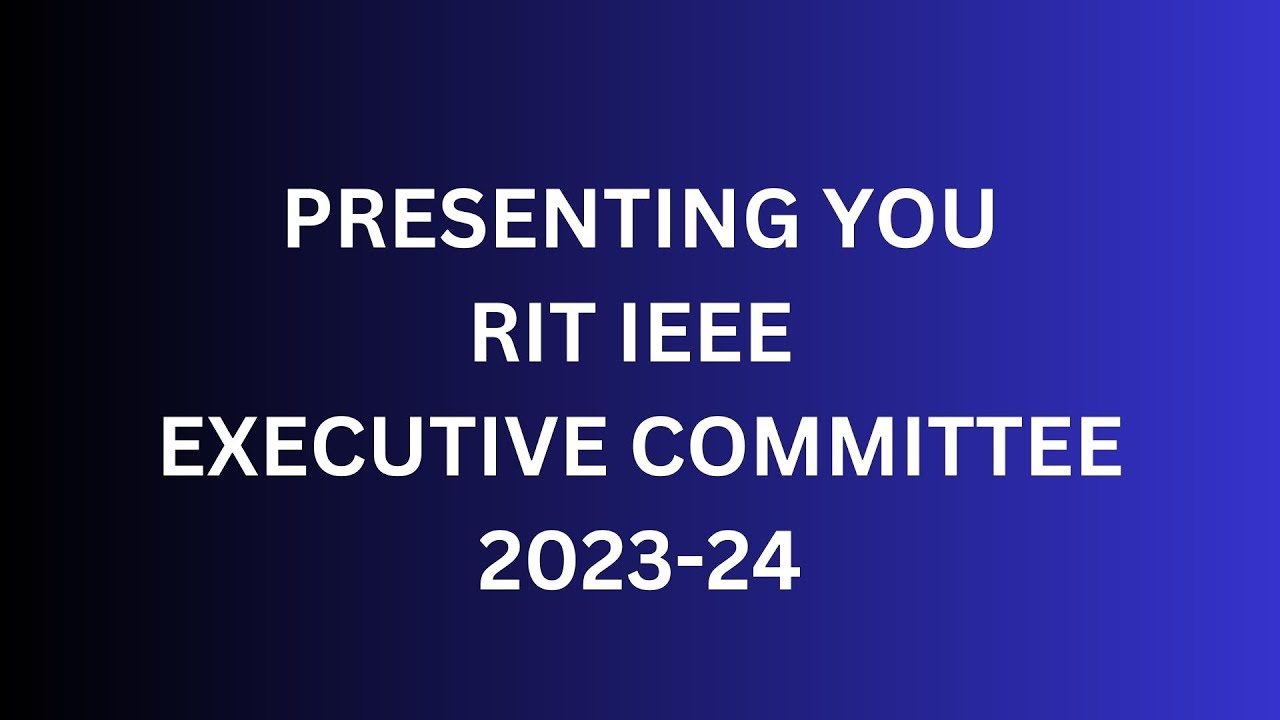 RIT IEEE EXECOM 2023