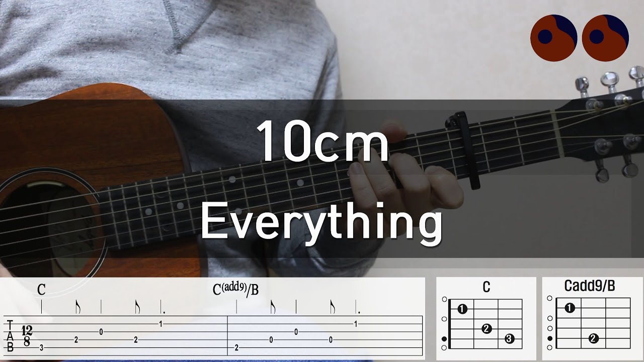 10cm - Everything |기타코드,커버,타브악보|