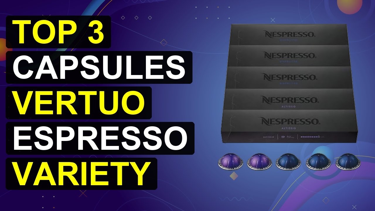 Top 3 Capsules Vertuo Espresso Variety Pack Medium And Dark Roast Espresso 2026 | Ultimate Vertuo Es