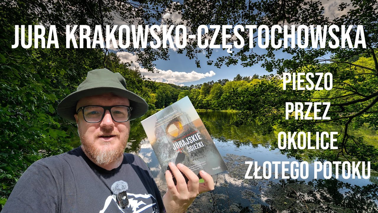 Pieszo po okolicach Złotego Potoku - Jura Krakowsko-Częstochowska