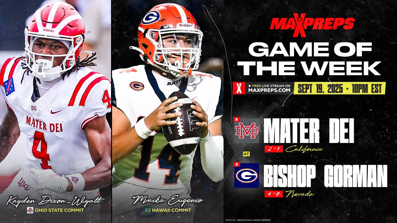 No. 2 Bishop Gorman (NV) vs. No. 8 Mater Dei (CA)  |  MaxPreps Game of the Week