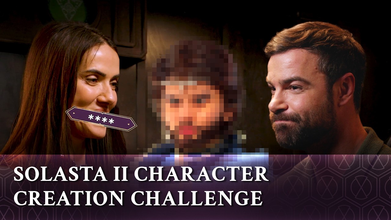 Solasta II - Character Creator Challenge (feat. Ben Starr & Devora Wilde)