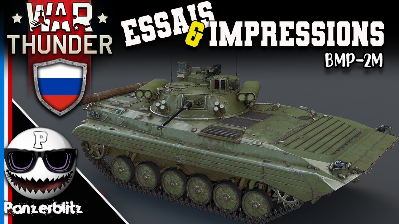 BMP-2M RUSSE - VEHICULE D'ESCADRON - WAR THUNDER