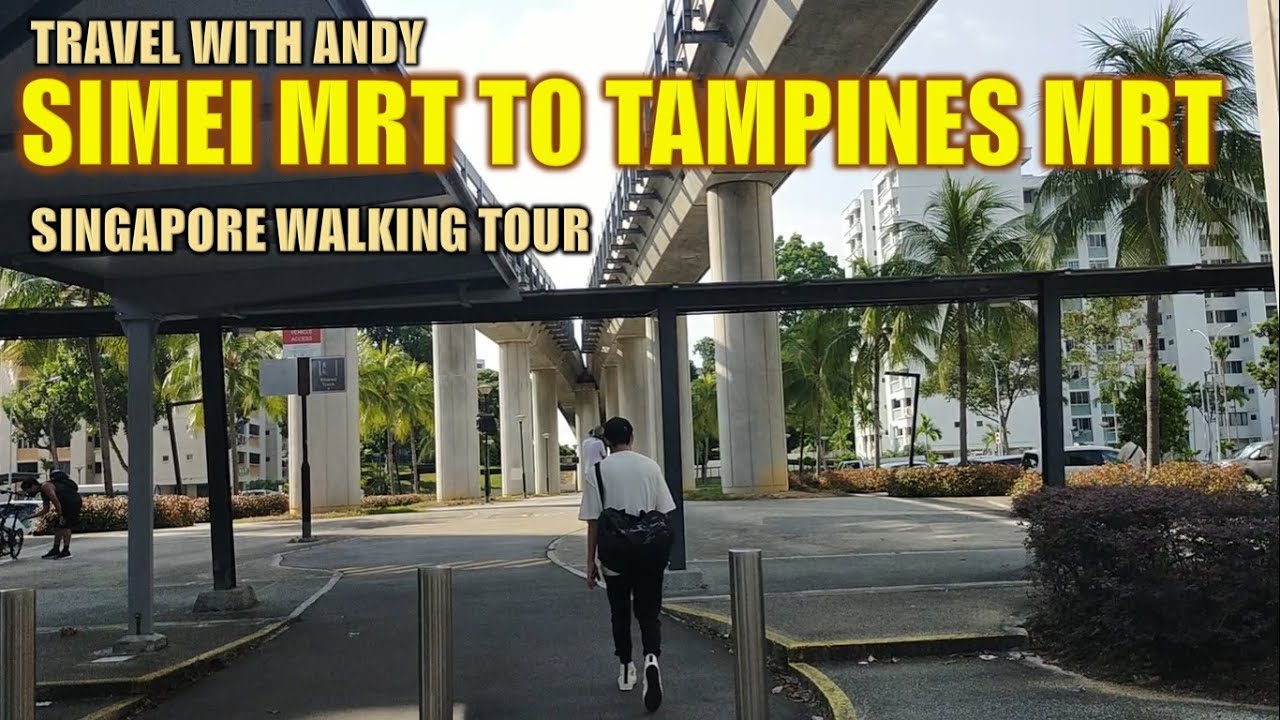 Simei MRT (EW3) to Tampines MRT (EW2) via Park Connector | Singapore Walking Tour | Online Travel