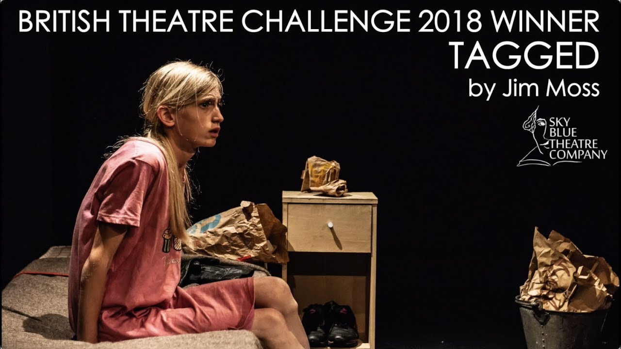 British Theatre Challenge 2018 Winner - TAGGED by Jim Moss