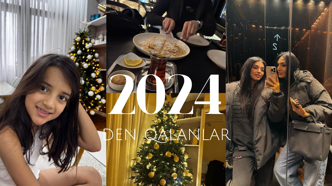 2024dən qalanlar•Bir neçə gün öncəyə qayıdaq•Bayrama bir gün qalmış yolkanı qurduq•Hədiyyələri açdıq