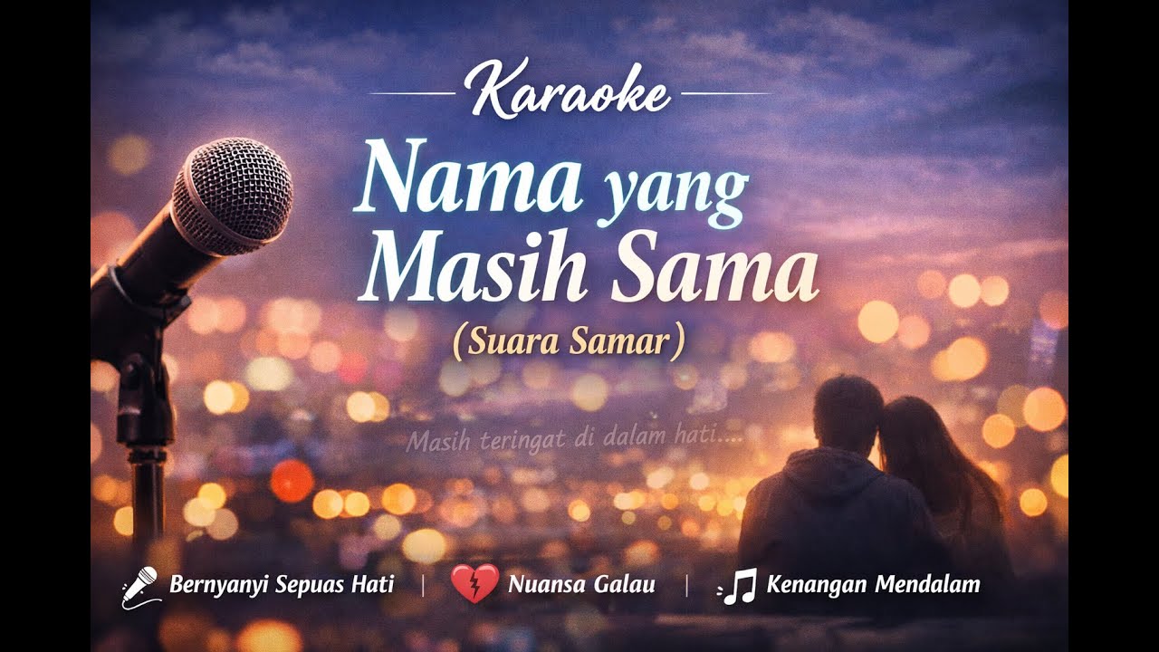 Karaoke Nama yang masih sama