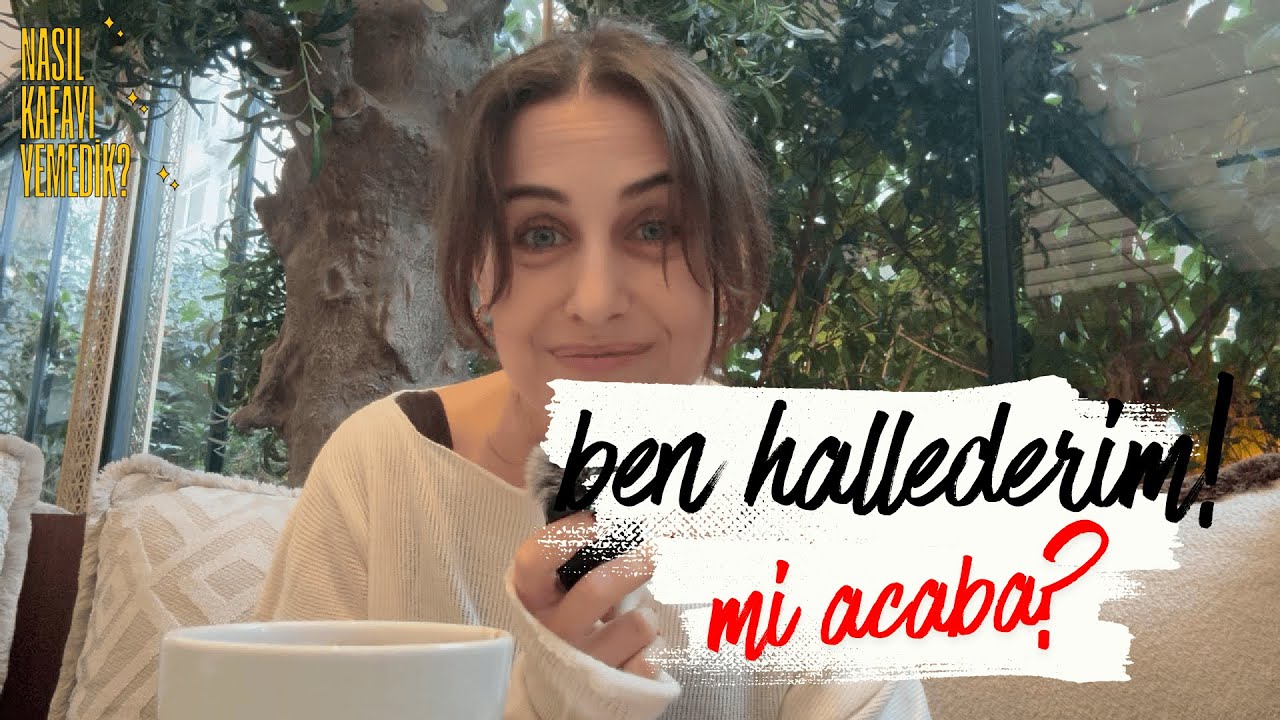 ben hallederim! (mi acaba?)