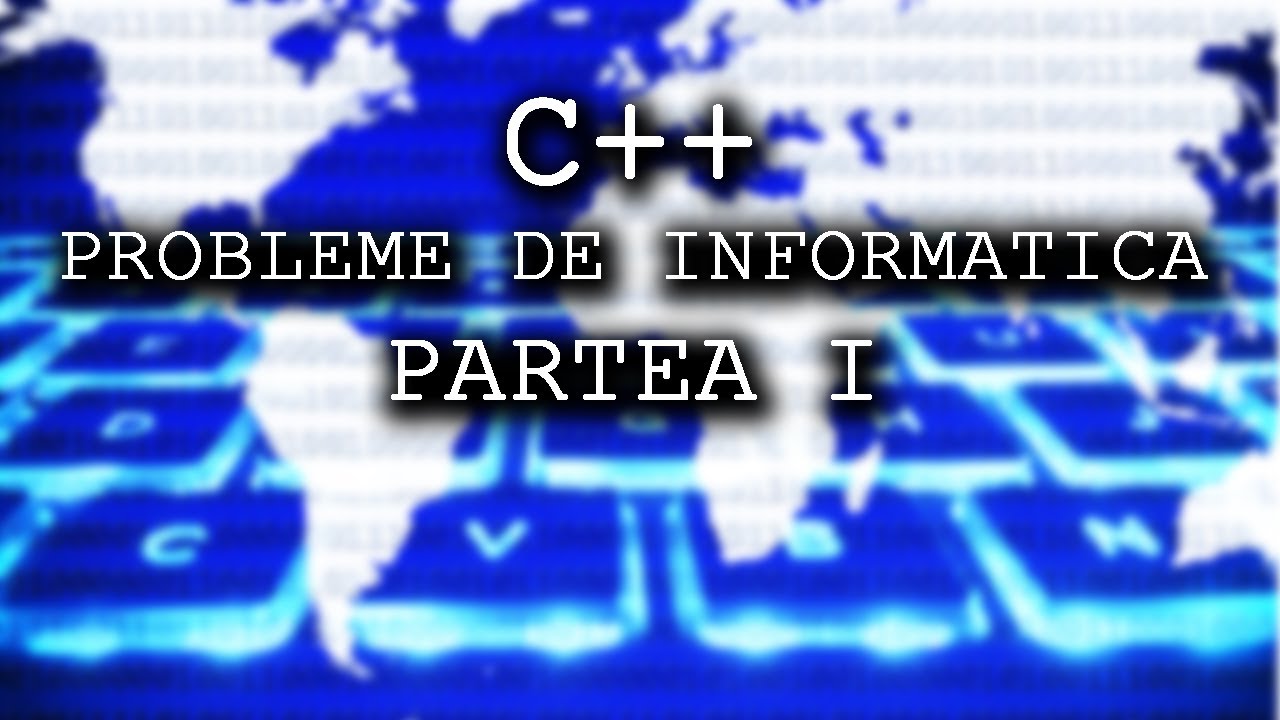 PROBLEME DE INFORMATICA - PARTEA I - ECD. ADRIAN IGNAT