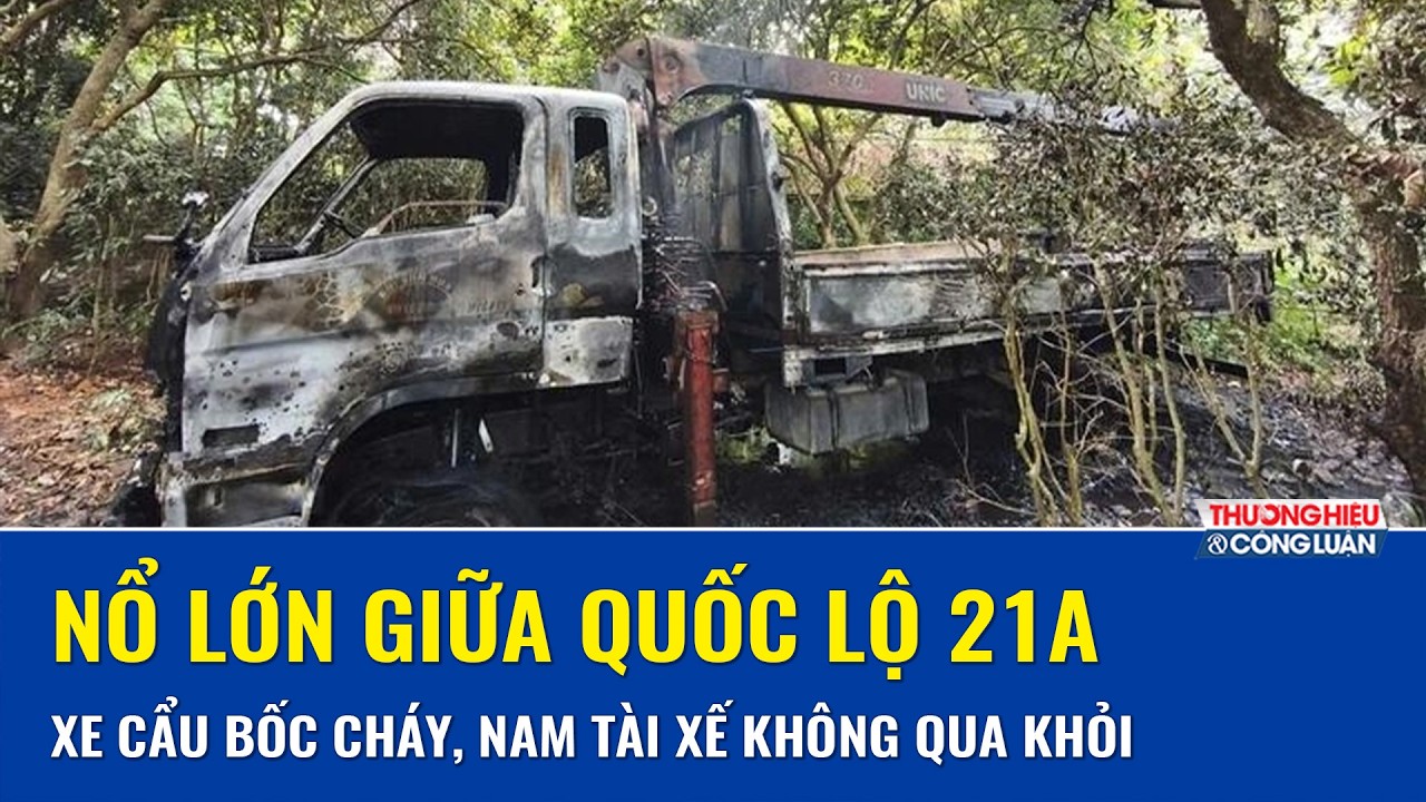 Nổ chát chúa giữa ban ngày ở Hà Nội: Xe cẩu chạm dây điện, phát hỏa khiến tài xế thiệt mạng
