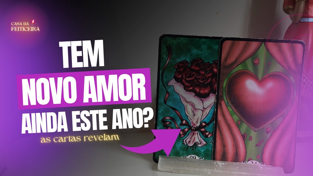 TEM NOVO AMOR AINDA ESTE ANO? O TARÔ REVELA!
