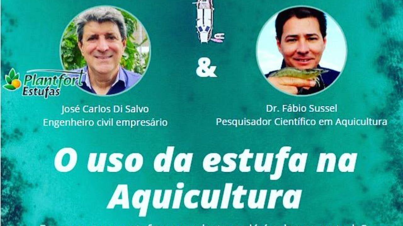 O uso da estufa na aquicultura - Plantfort e Fabio Sussel