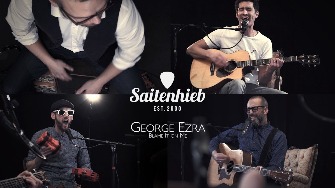 Blame It On Me (George Ezra) – Acoustic Cover – by SAITENHIEB