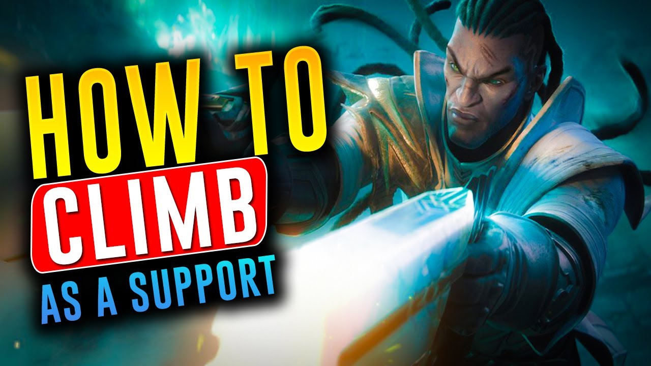 How To Actually Climb As A Support 10 Tips To Help You Climb In League Of Legends