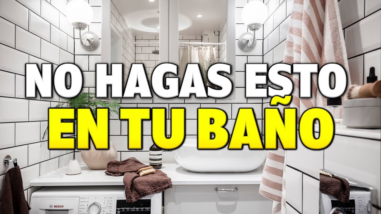 ERRORES que NO DEBES cometer al DECORAR EL BAÑO Y CÓMO SOLUCIONARLOS