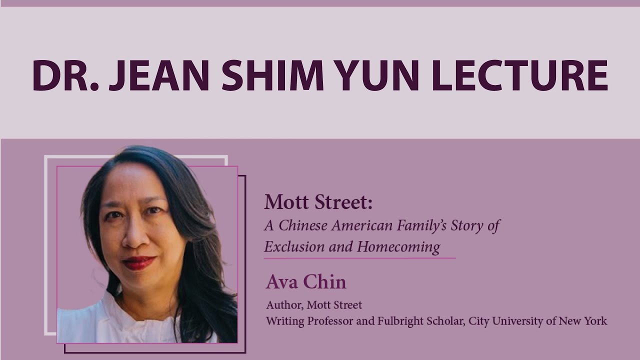 Dr  Jean Shim Yun Lecture: Ava Chin, Mott Street