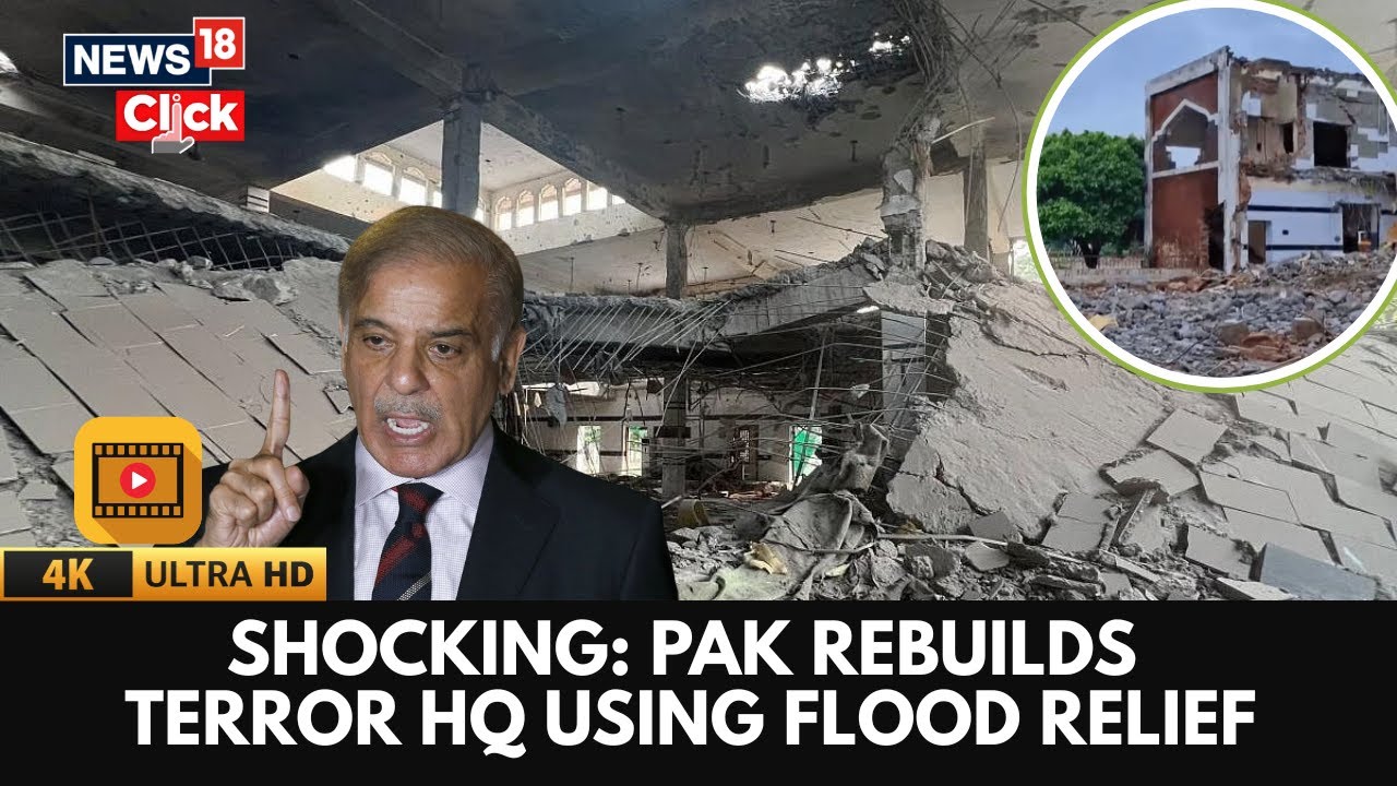 Pakistan Accused Of Diverting Flood Relief Funds To Rebuild Lashkar-e-Taiba HQ | Shehbaz Sharif | 4K