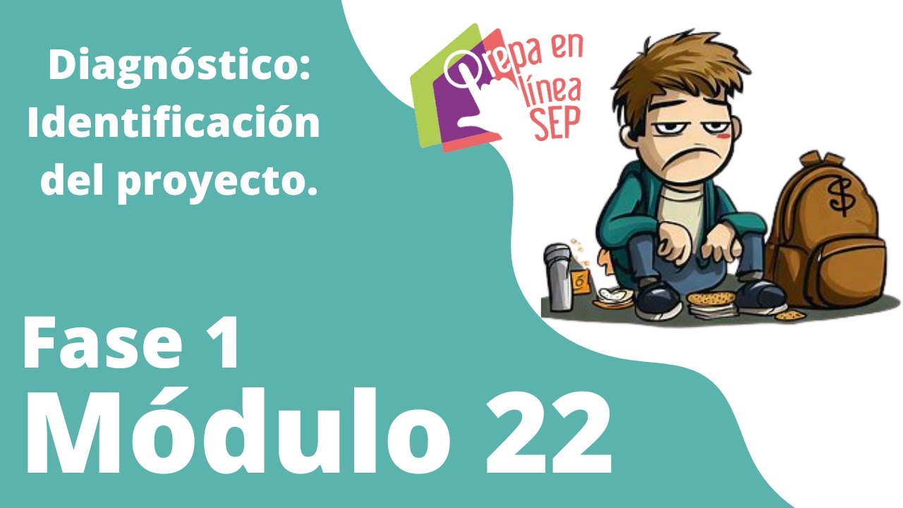 Fase 1 Módulo 22. Diagnóstico: identificación del proyecto.