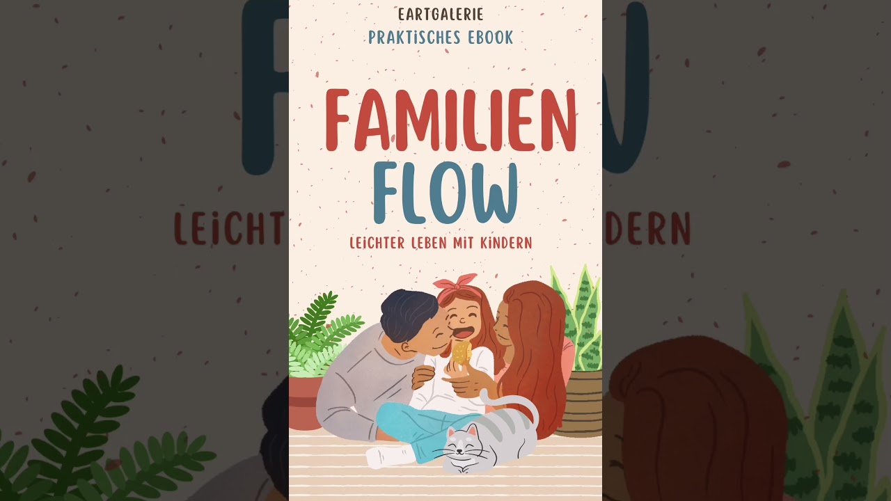 Familien Flow Leichter Leben mit Kindern