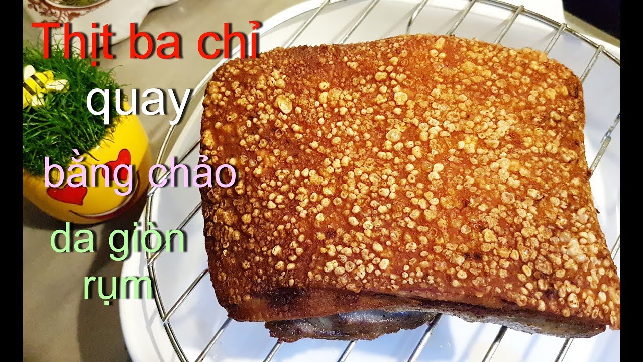 Cách làm THỊT HEO BA CHỉ QUAY giòn bì bằng chảo | Bí quyết chiên không bị văng dầu - Tram Nguyen