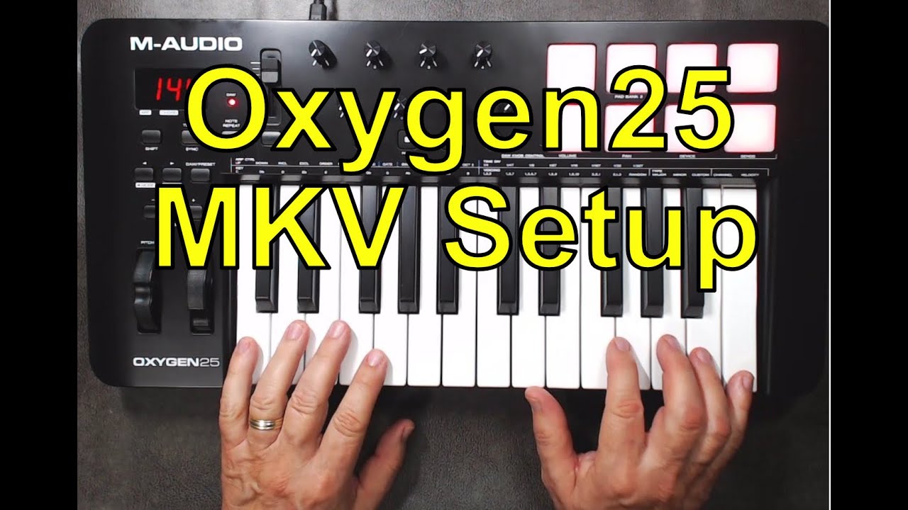 M-Audio Oxygen25 MKV Review & Setup