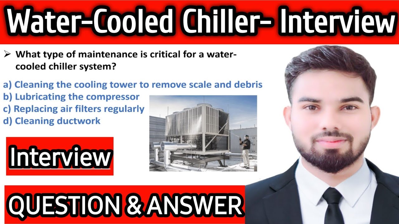 HVAC Chiller maintenance interview questions | chiller hvac maintenance training | Chiller interview