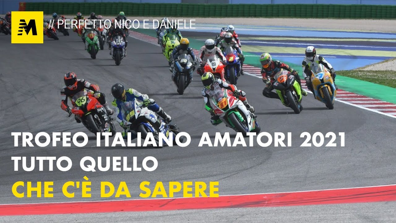 Trofeo Italiano Amatori 2021: tutto quello che c'&egrave; da sapere. Con Nico Cereghini