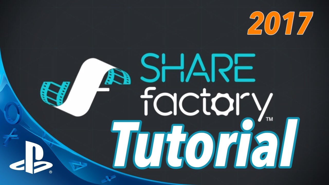 Share Factory Tutorial 2017 | How to Start a YouTube Channel With PS4
