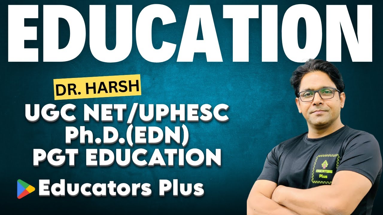 Education Top Questions for UGC NET / UPHESC EDN.