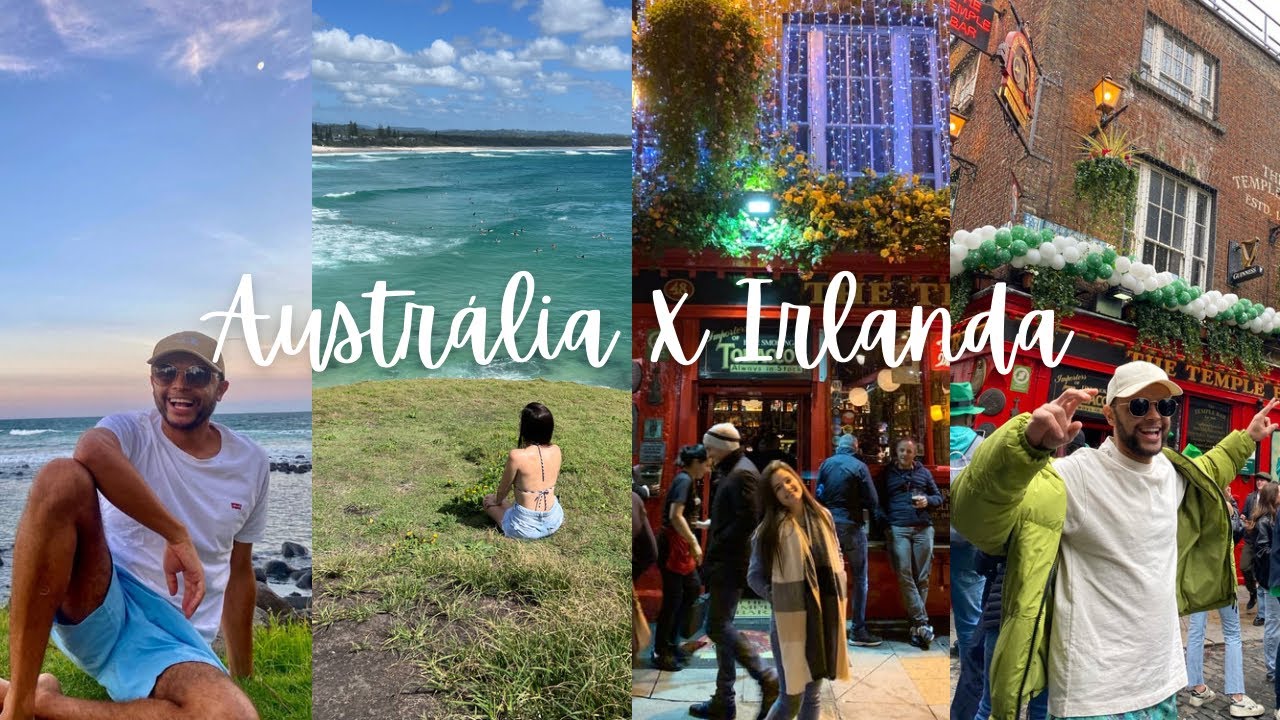 Austrália X Irlanda | intercâmbio, emprego, lifestyle…
