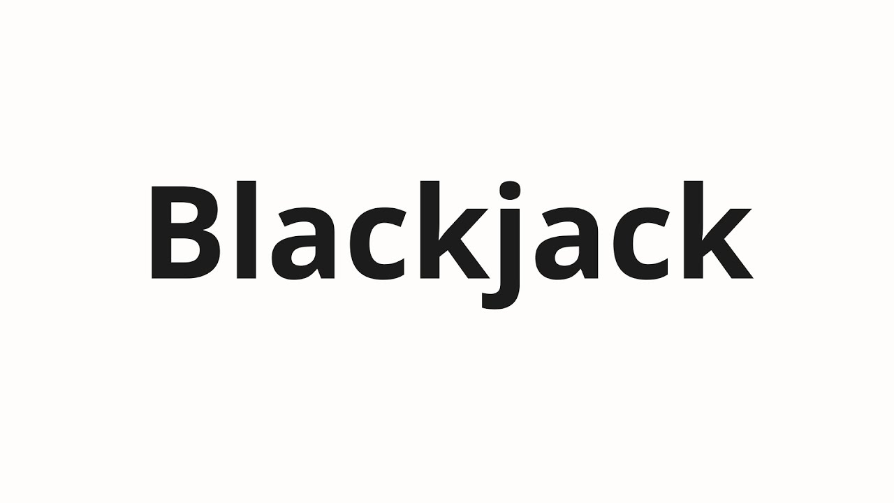 Как произносить Blackjack