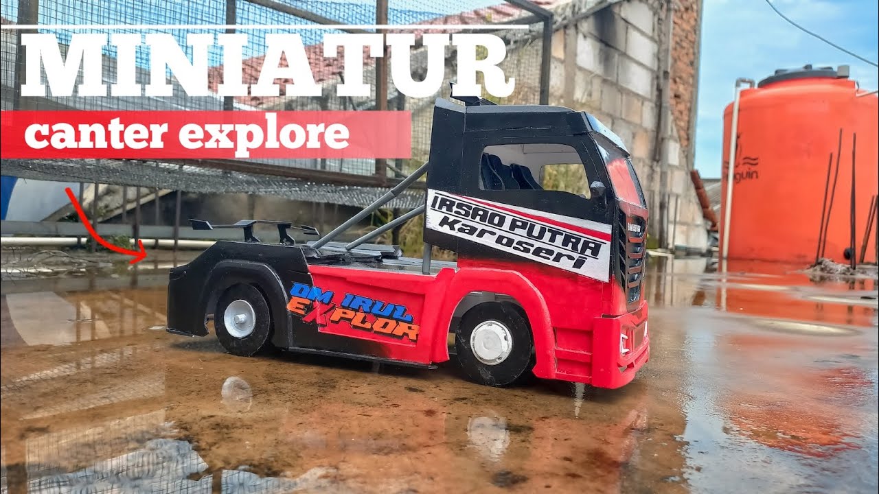 MEMBUAT❗ MINIATUR TRUK || CANTER EXPLORE || HANDMADE