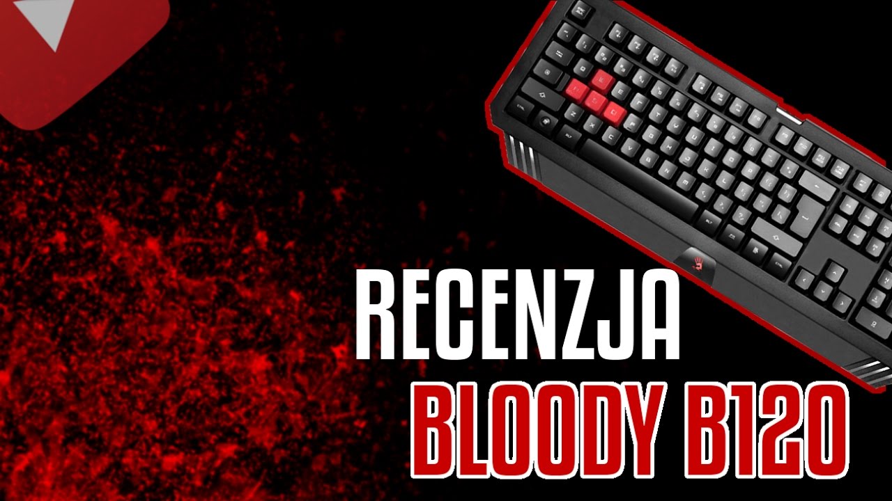 Recenzja klawiatury Bloody B120