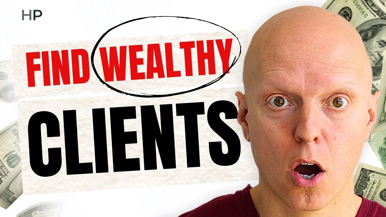 How to Find Wealthy Clients (It's Easier Than You Think)