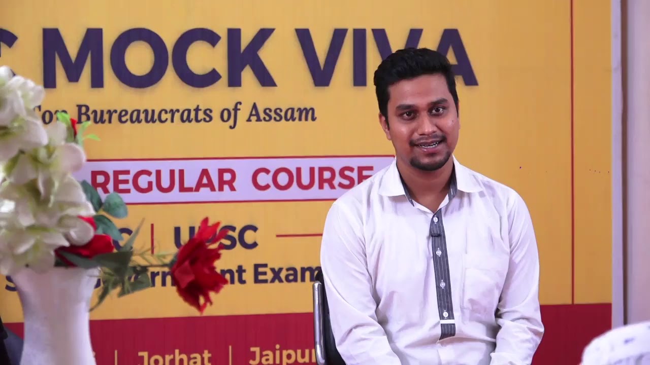 APSC Mock Viva -2020 | Mr. Dibakar Deb (ALRS, Rank - 15) - APSC CCE 2018 | Borthakur's IAS Academy