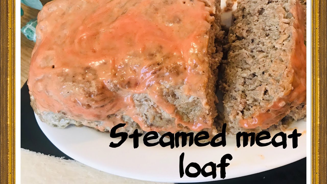 Steamed meat loaf/ great for sandwiches with some salad.