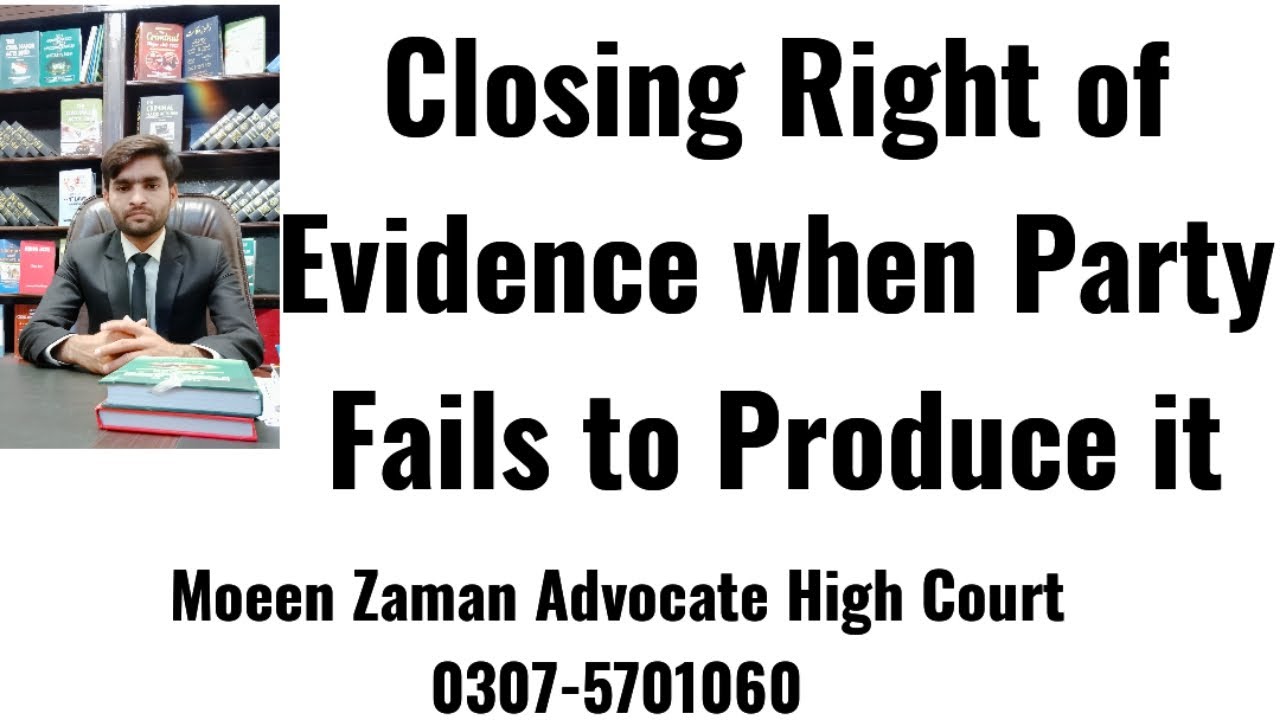 Order 17 Rule 3 C.P.C 1908 #Closing right of evidence when party fails to produce it.