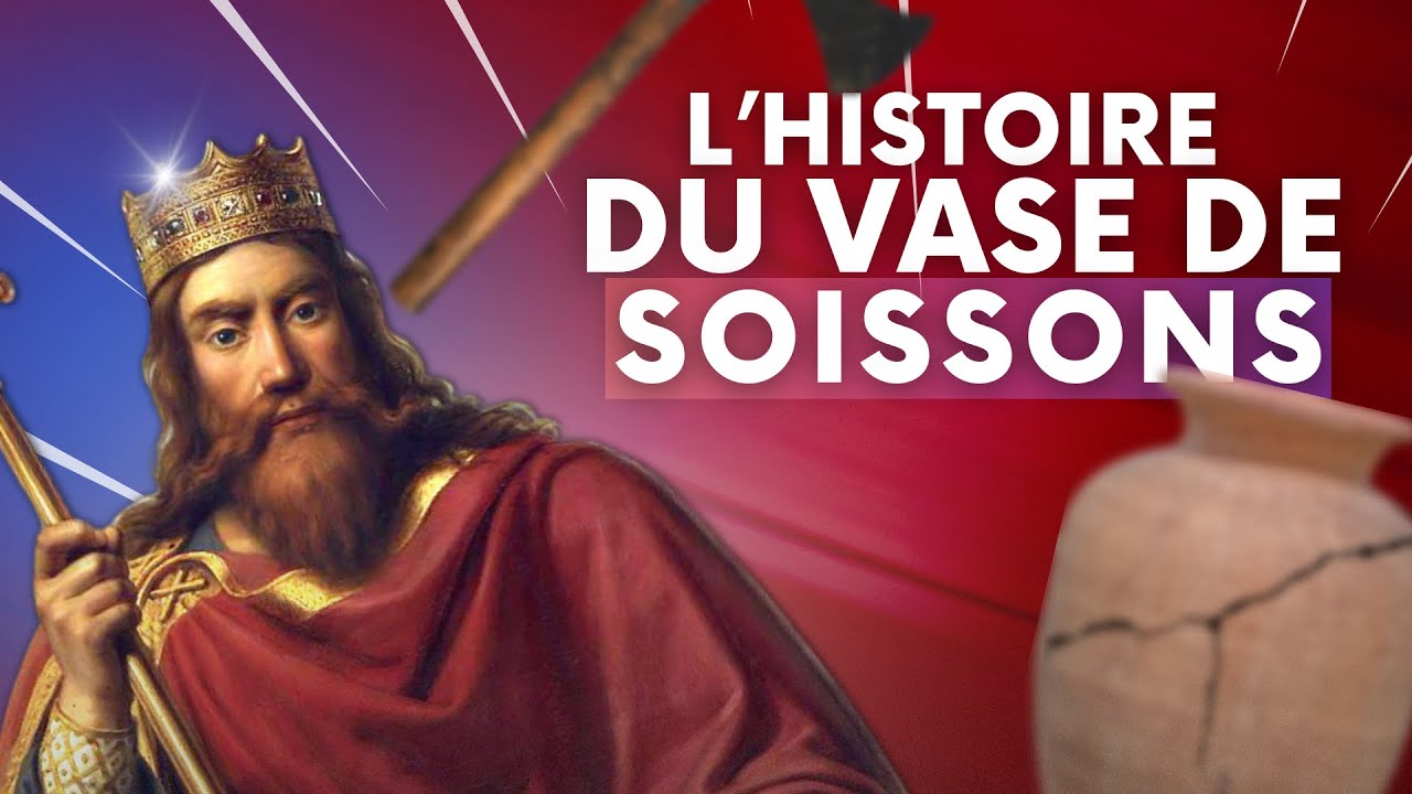 L&rsquo;HISTOIRE DU VASE DE SOISSONS