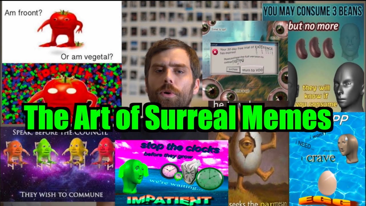 The Art of Surreal Memes 