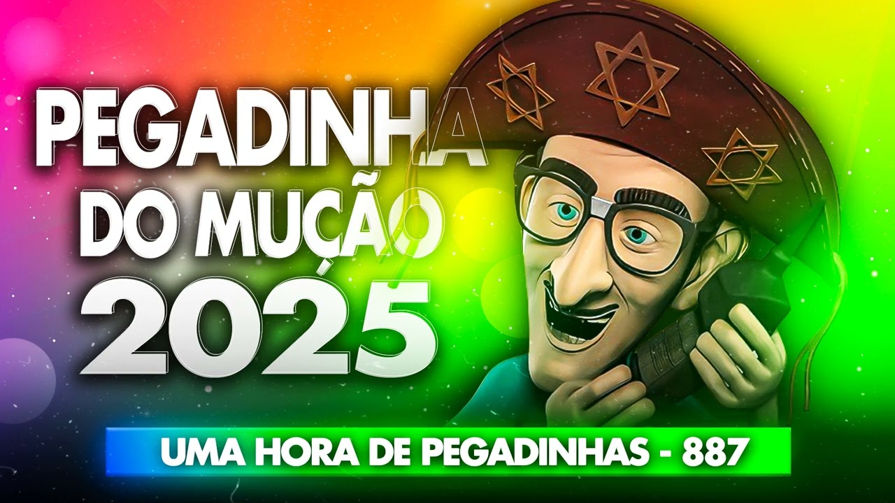 PEGADINHA DO MUÇÃO 1 HORA DE PEGADINHA 887 