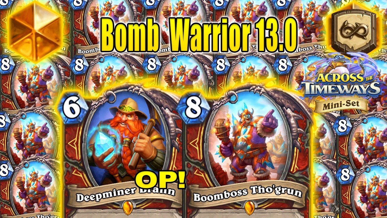Bomb Warrior Deck 13.0 Is Back in 2026 Stronger Than Before Across the Timeways Mini-Set Hearthstone